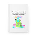 Hardcover Journal — "I'm Covering Biscuits You've Never Heard Of" Inspirational Art Notebook